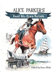 Alice Parker's Hand-Me-Down Ballads Book